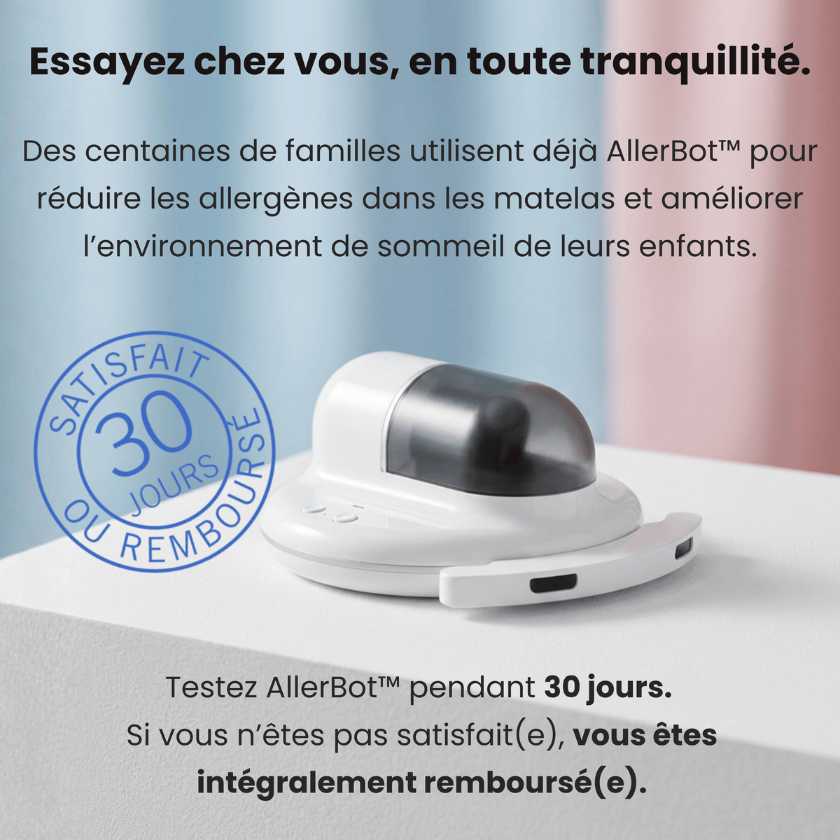 Allerbot™ – Réduisez les allergènes dans le matelas en 10 minutes